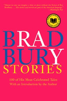 Bradbury Stories by Ray Bradbury