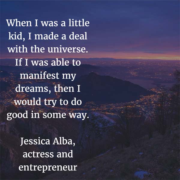 Jessica Alba: Make a Deal with the Universe