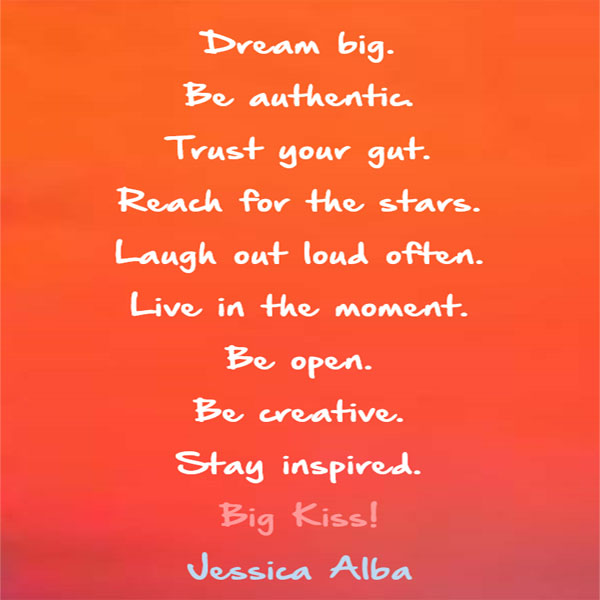 Jessica Alba: Dream Big