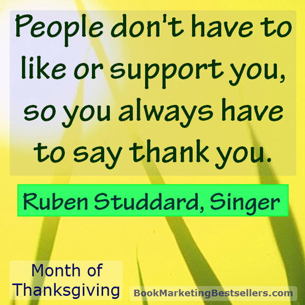 People don't have to like or support you, so you always have to say thank you. — Ruben Studdard