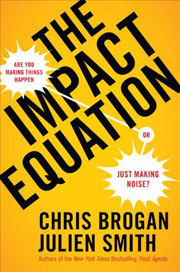 The Impact Equation by Chris Brogan