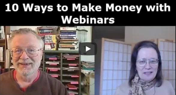 10 Webinar Tips: ten ways to make money with webinars