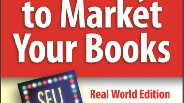 1001 Ways to Market Your Books, Real World Edition by John Kremer
