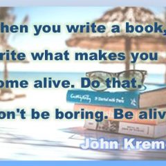 Be Alive - John Kremer quote