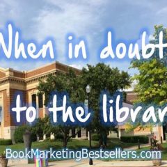 When in doubt, go to your library