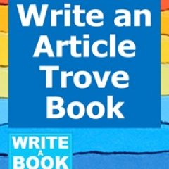 How to Write an Article Trove Book