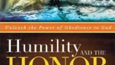 Humility and the Honor of God by Sheldon Newton