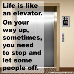 Life Is an Elevator
