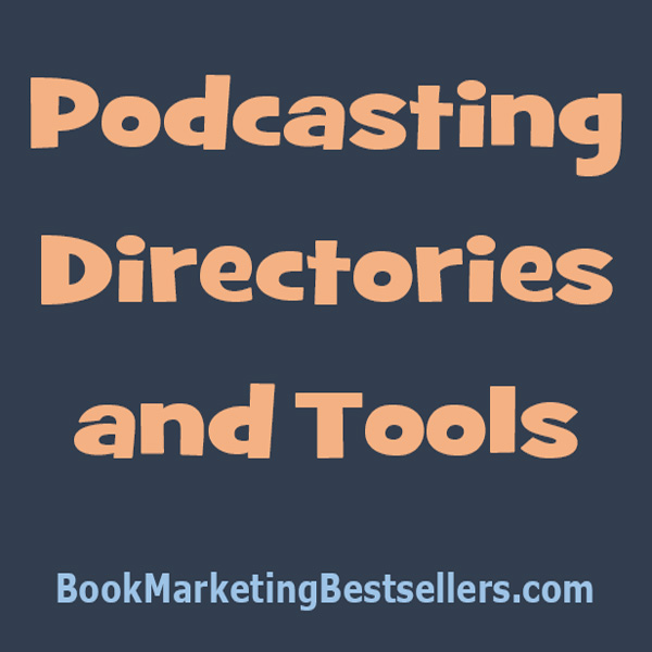 Podcasting Directories and Tools
