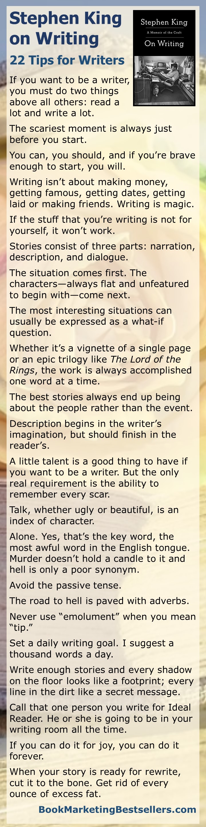 Stephen King on Writing: Here are just a few bits of advice on writing from Stephen King. Most of these 22 tips for writers are excerpted from Stephen's book On Writing. #writers #authors #writing