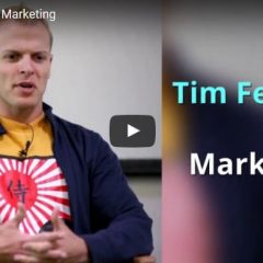 Tim Ferriss on Marketing