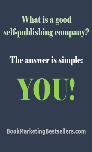 You Are a Self-Publisher: I know that there are a lot of companies out there now that call themselves self-publishing companies. But the fact of the matter is that you can really only call it self-publishing if you do it yourself.